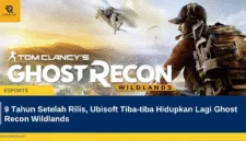 9 Tahun Setelah Rilis, Ubisoft Tiba-tiba Hidupkan Lagi Ghost Recon Wildlands