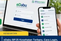eDabu BPJS Kesehatan Terbaru, Cara Login, Fungsi, dan Panduan Layanan Badan Usaha