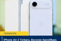 iPhone Air 2 Terbaru, Bocoran Spesifikasi, Harga, dan Perkiraan Rilis Apple