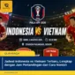 Jadwal Indonesia vs Vietnam Terbaru, Lengkap dengan Jam Pertandingan dan Cara Nonton