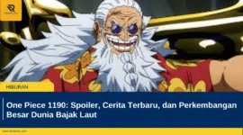 One Piece 1190: Spoiler, Cerita Terbaru, dan Perkembangan Besar Dunia Bajak Laut
