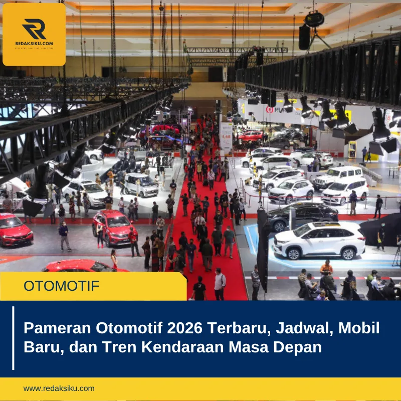 Pameran Otomotif 2026 Terbaru, Jadwal, Mobil Baru, dan Tren Kendaraan Masa Depan