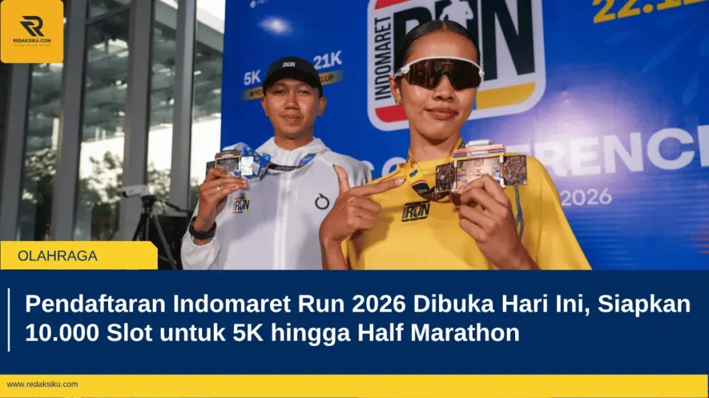 Pendaftaran Indomaret Run 2026 Dibuka Hari Ini, Siapkan 10.000 Slot untuk 5K hingga Half Marathon Pendaftaran Indomaret Run 2026 Dibuka Hari Ini, Siapkan 10.000 Slot untuk 5K hingga Half Marathon