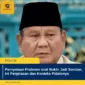 Pernyataan Prabowo soal Nuklir Jadi Sorotan, Ini Penjelasan dan Konteks Pidatonya