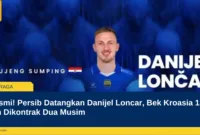 Resmi! Persib Datangkan Danijel Loncar, Bek Kroasia 189 Cm Dikontrak Dua Musim