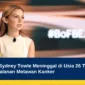 TikTok Star Sydney Towle Meninggal di Usia 26 Tahun Setelah Berbagi Perjalanan Melawan Kanker