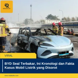 BYD Seal Terbakar, Ini Kronologi dan Fakta Kasus Mobil Listrik yang Disorot BYD Seal Terbakar, Ini Kronologi dan Fakta Kasus Mobil Listrik yang Disorot