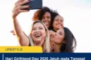 Hari Girlfriend Day 2026 Jatuh pada Tanggal Ini, Sejarah dan Cara Merayakannya