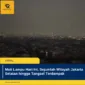 Mati Lampu Hari Ini, Sejumlah Wilayah Jakarta Selatan hingga Tangsel Terdampak