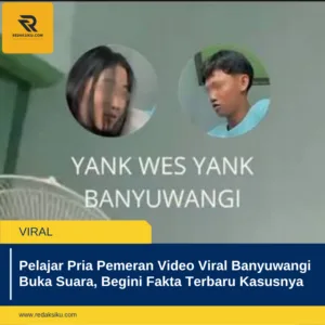 Pelajar Pria Pemeran Video Viral Banyuwangi Buka Suara, Begini Fakta Terbaru Kasusnya Pelajar Pria Pemeran Video Viral Banyuwangi Buka Suara, Begini Fakta Terbaru Kasusnya