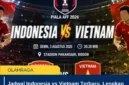 Jadwal Indonesia vs Vietnam Terbaru, Lengkap dengan Jam Pertandingan dan Cara Nonton