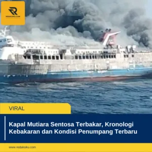 Kapal Mutiara Sentosa Terbakar, Kronologi Kebakaran dan Kondisi Penumpang Terbaru Kapal Mutiara Sentosa Terbakar, Kronologi Kebakaran dan Kondisi Penumpang Terbaru