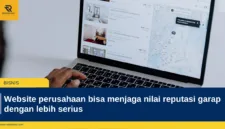 Website perusahaan bisa menjaga nilai reputasi garap dengan lebih serius