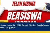 Beasiswa Unggulan 2026 Resmi Dibuka, Pendaftaran sampai 24 Agustus