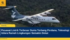 Pesawat Listrik Terbesar Dunia Terbang Perdana, Teknologi Udara Ramah Lingkungan Semakin Dekat