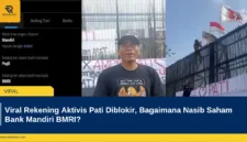 Viral Rekening Aktivis Pati Diblokir, Bagaimana Nasib Saham Bank Mandiri BMRI?