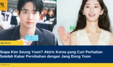 Siapa Kim Seung Yoon? Aktris Korea yang Curi Perhatian Setelah Kabar Pernikahan dengan Jang Dong Yoon