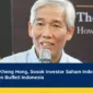 Mengenal Lo Kheng Hong, Sosok Investor Saham Indonesia yang Dijuluki Warren Buffett Indonesia