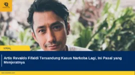 Artis Revaldo Fifaldi Tersandung Kasus Narkoba Lagi, Ini Pasal yang Menjeratnya