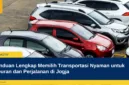 Panduan Lengkap Memilih Transportasi Nyaman untuk Liburan dan Perjalanan di Jogja
