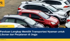 Panduan Lengkap Memilih Transportasi Nyaman untuk Liburan dan Perjalanan di Jogja