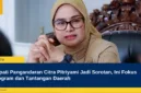 Bupati Pangandaran Citra Pitriyami Jadi Sorotan, Ini Fokus Program dan Tantangan Daerah