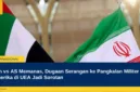 Iran vs AS Memanas, Dugaan Serangan ke Pangkalan Militer Amerika di UEA Jadi Sorotan