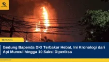 Gedung Bapenda DKI Terbakar Hebat, Ini Kronologi dari Api Muncul hingga 10 Saksi Diperiksa