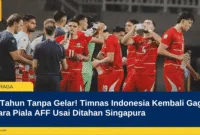30 Tahun Tanpa Gelar! Timnas Indonesia Kembali Gagal Juara Piala AFF Usai Ditahan Singapura
