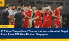 30 Tahun Tanpa Gelar! Timnas Indonesia Kembali Gagal Juara Piala AFF Usai Ditahan Singapura