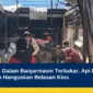 Pasar Teluk Dalam Banjarmasin Terbakar, Api Berawal dari Warung dan Hanguskan Belasan Kios