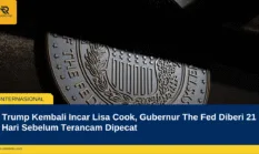 Trump Kembali Incar Lisa Cook, Gubernur The Fed Diberi 21 Hari Sebelum Terancam Dipecat