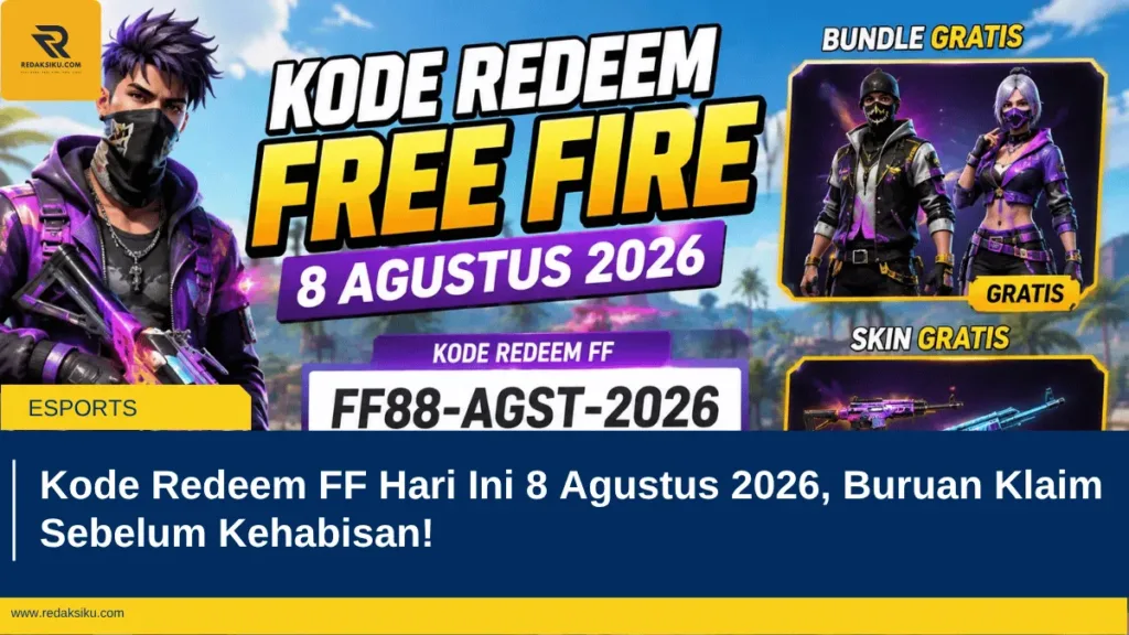 Kode Redeem FF Hari Ini 8 Agustus 2026, Buruan Klaim Sebelum Kehabisan! Kode Redeem FF Hari Ini 8 Agustus 2026, Buruan Klaim Sebelum Kehabisan!