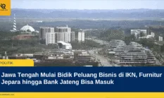 Jawa Tengah Mulai Bidik Peluang Bisnis di IKN, Furnitur Jepara hingga Bank Jateng Bisa Masuk