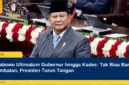 Prabowo Ultimatum Gubernur hingga Kades: Tak Bisa Bangun Jembatan, Presiden Turun Tangan