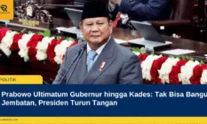 Prabowo Ultimatum Gubernur hingga Kades: Tak Bisa Bangun Jembatan, Presiden Turun Tangan