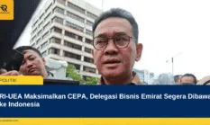 RI-UEA Maksimalkan CEPA, Delegasi Bisnis Emirat Segera Dibawa ke Indonesia