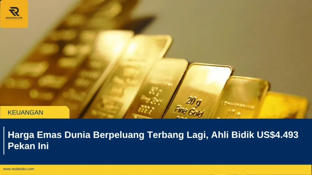 Harga Emas Dunia Berpeluang Terbang Lagi, Ahli Bidik US$4.493 Pekan Ini Harga Emas Dunia Berpeluang Terbang Lagi, Ahli Bidik US$4.493 Pekan Ini