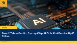 Baru 2 Tahun Berdiri, Startup Chip AI OLIX Kini Bernilai Rp60 Triliun