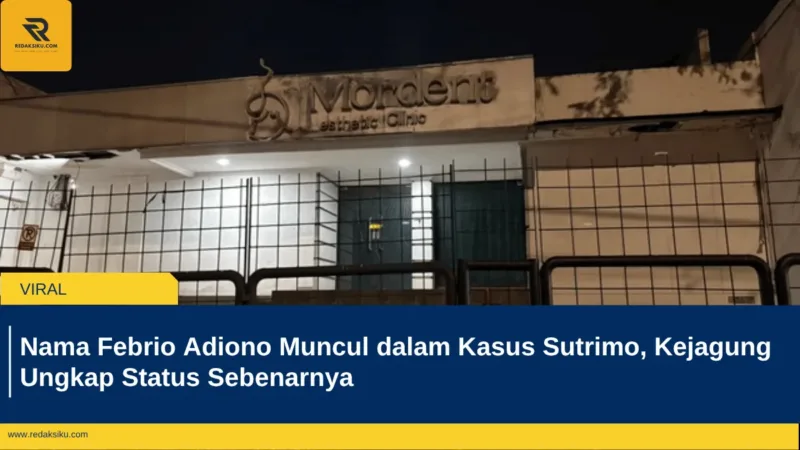 Nama Febrio Adiono Muncul dalam Kasus Sutrimo, Kejagung Ungkap Status Sebenarnya