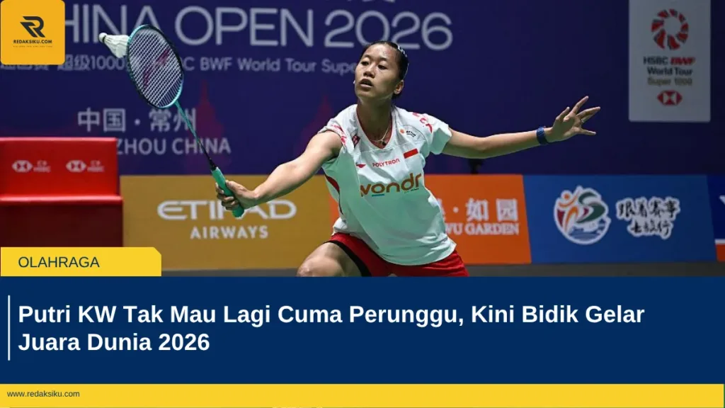 Putri KW Tak Mau Lagi Cuma Perunggu, Kini Bidik Gelar Juara Dunia 2026 Putri KW Tak Mau Lagi Cuma Perunggu, Kini Bidik Gelar Juara Dunia 2026