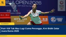 Putri KW Tak Mau Lagi Cuma Perunggu, Kini Bidik Gelar Juara Dunia 2026