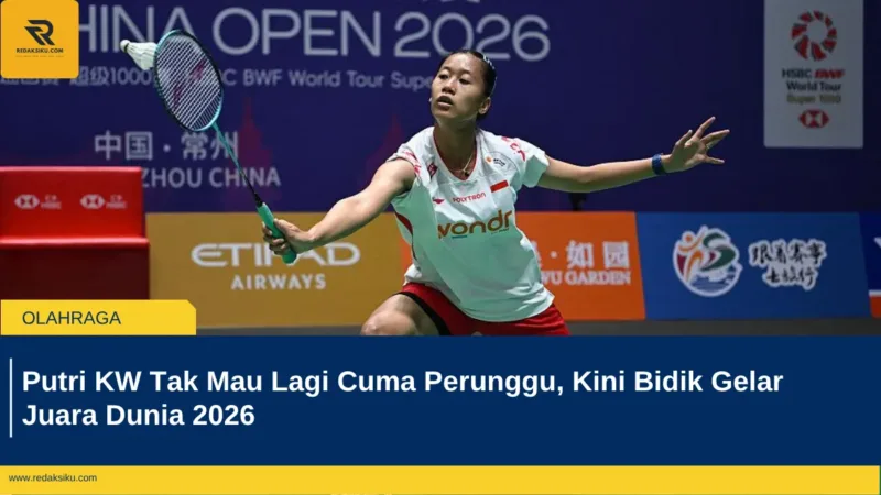 Putri KW Tak Mau Lagi Cuma Perunggu, Kini Bidik Gelar Juara Dunia 2026