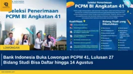 Bank Indonesia Buka Lowongan PCPM 41, Lulusan 27 Bidang Studi Bisa Daftar hingga 14 Agustus