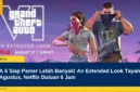 GTA 6 Siap Pamer Lebih Banyak! An Extended Look Tayang 28 Agustus, Netflix Duluan 6 Jam