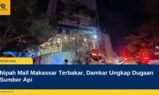 Nipah Mall Makassar Terbakar, Damkar Ungkap Dugaan Sumber Api