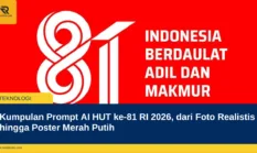 Kumpulan Prompt AI HUT ke-81 RI 2026, dari Foto Realistis hingga Poster Merah Putih