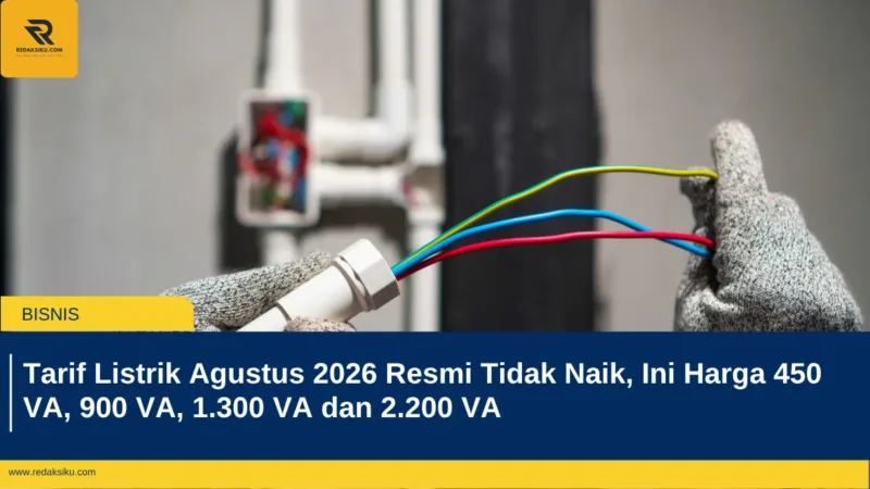 Tarif Listrik Agustus 2026 Resmi Tidak Naik, Ini Harga 450 VA, 900 VA, 1.300 VA dan 2.200 VA