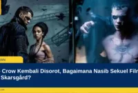 The Crow Kembali Disorot, Bagaimana Nasib Sekuel Film Bill Skarsgård?