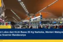 Pilot Lolos dari KLIA Bawa 26 Kg Narkoba, Menteri Malaysia Bela Scanner Bandaranya